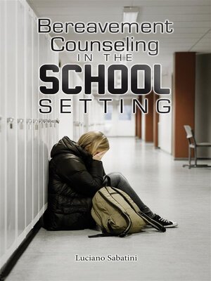 cover image of Bereavement Counseling in the School Setting